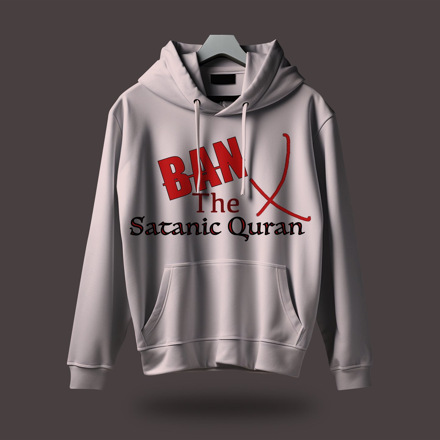 Ban the Satanic Quran X Hoodie