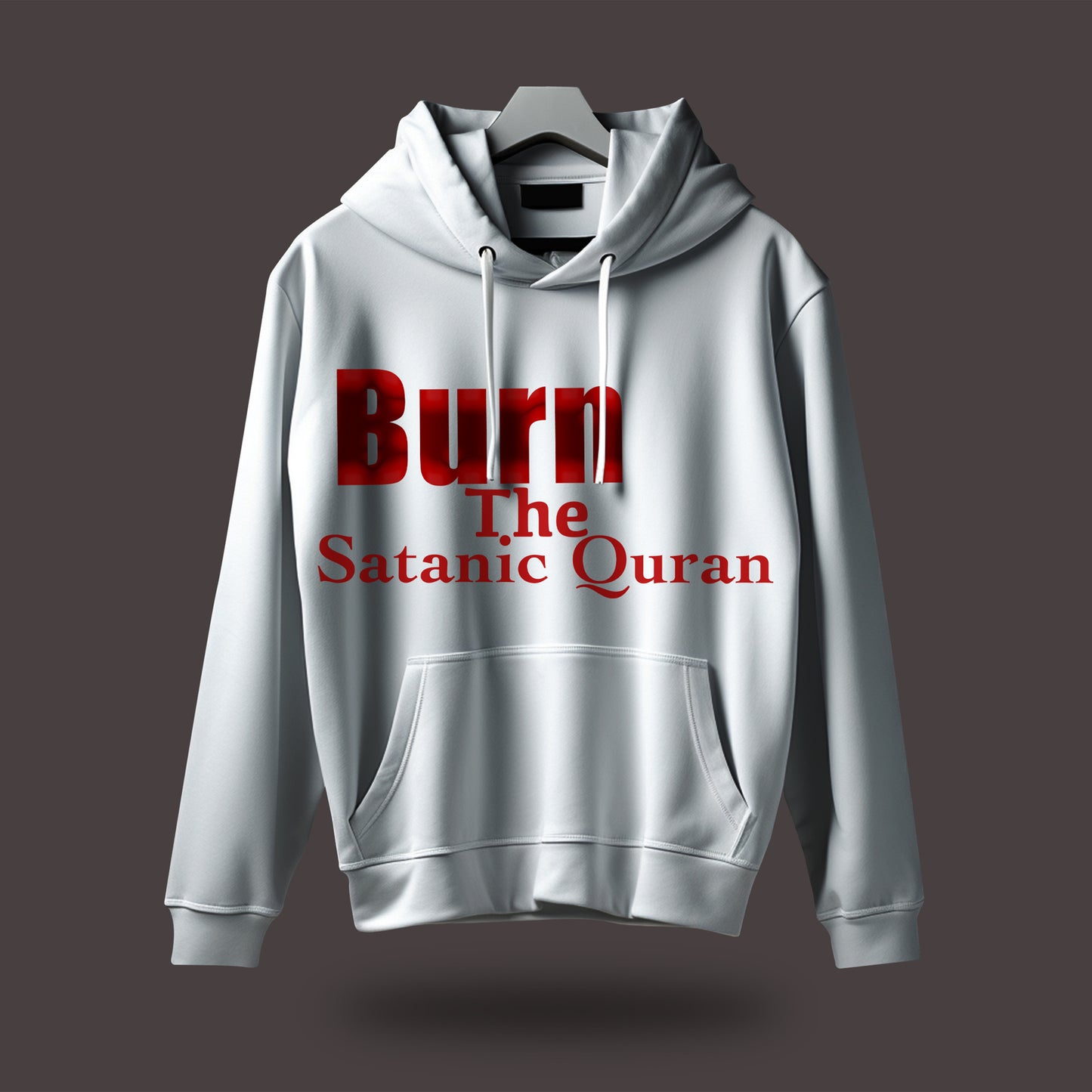 Burn the Satanic Quran Hoodie